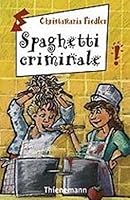 Spaghetti criminale 3522173236 Book Cover