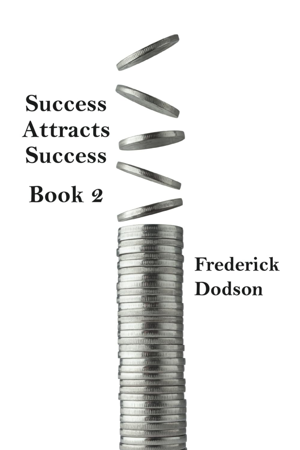 Success Attracts Success Book 2