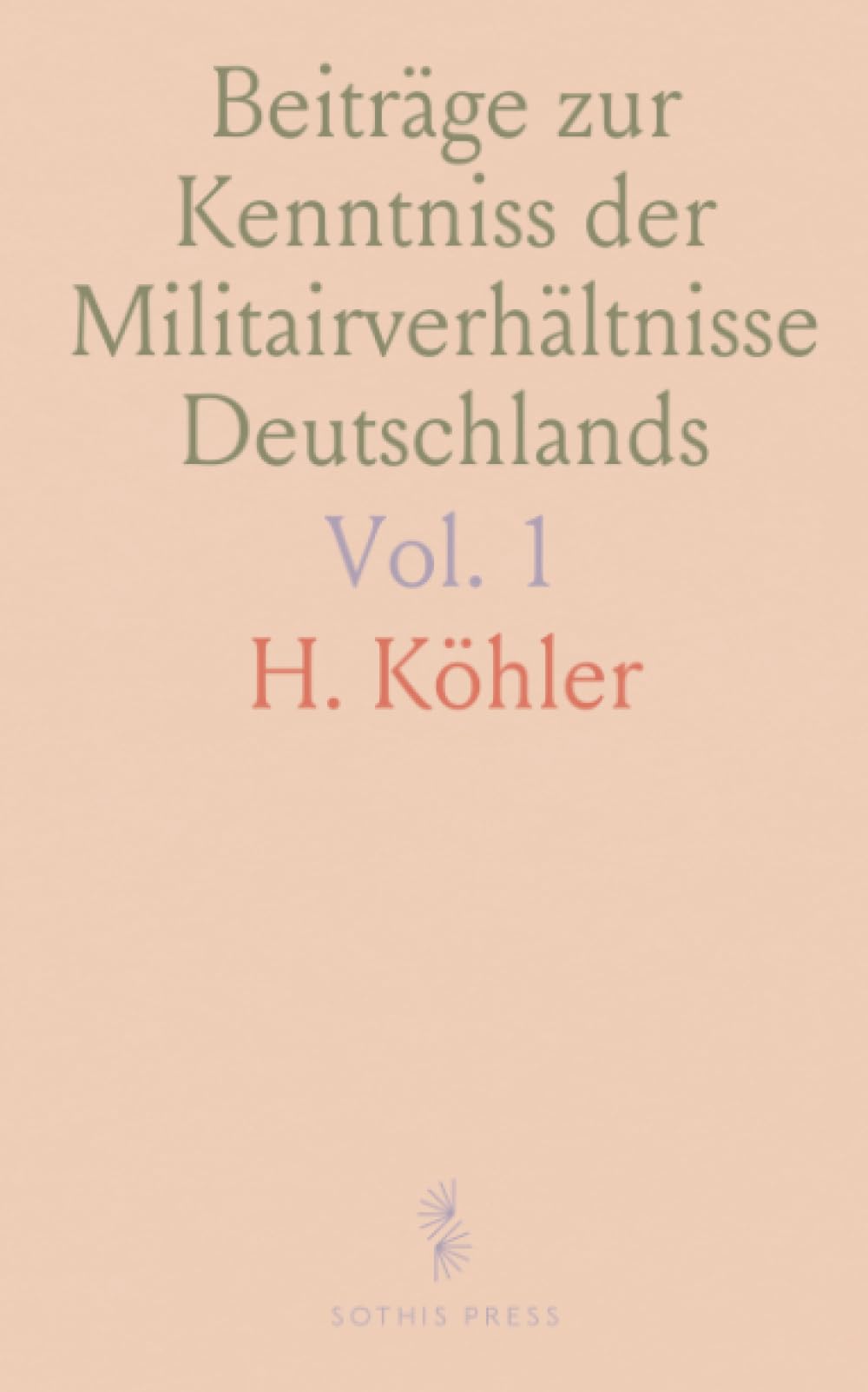 Beiträge zur Kenntniss der Militairverhältnisse Deutschlands