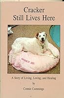 Cracker Still Lives Here: A Story of Living, Loving and Healing 0964168308 Book Cover