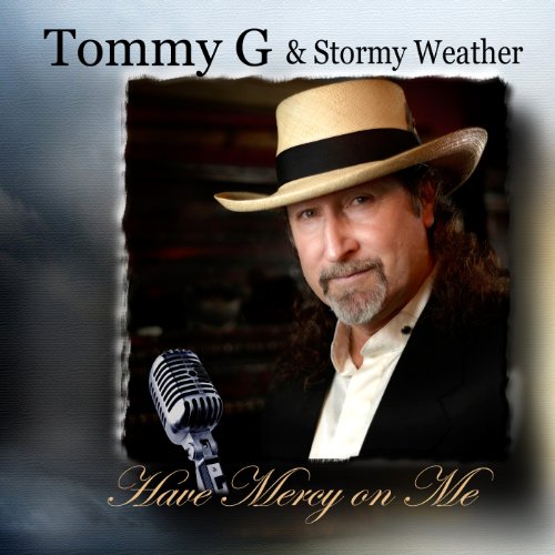 Tommy G And Stormy Weather