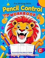 Pencil Control, Pre-Writing Skills Workbook: Essential Fine Motor Skills, Line Tracing to Develop Pencil Control. Practice Activity Book for Preschoolers and Kindergartens. B0BMSY6766 Book Cover