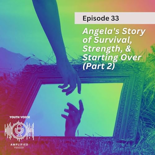 Page de couverture de Angela's Story of Survival, Strength, and Starting Over (Part 2)