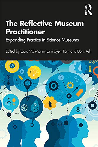 The Reflective Museum Practitioner: Expanding Practice in Science Museums