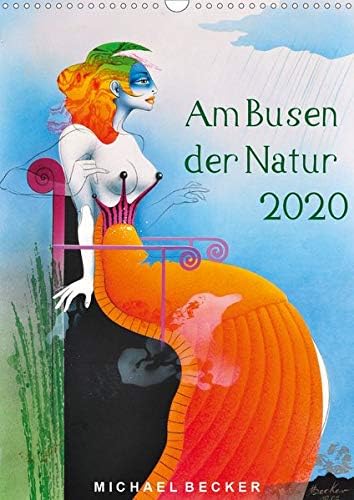 Becker, M: Am Busen der Natur / 2020 (Wandkalender 2020 DIN