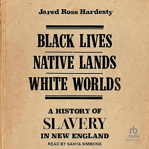 Black Lives, Native Lands, White Worlds by Jared Ross Hardesty episode artwork