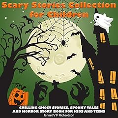 Scary Stories Collection for Children Audiolibro Por Jannet V F Richardson arte de portada