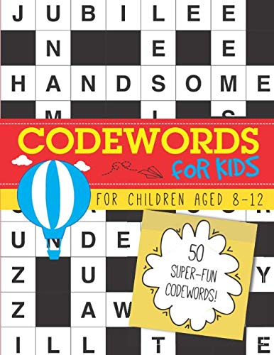 Codewords for Kids: 50 super-fun codewords for children aged 8-12 ...