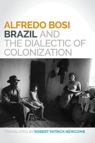Brazil and the Dialectic of Colonization (Lemann Center for Brazilian Studies Series)