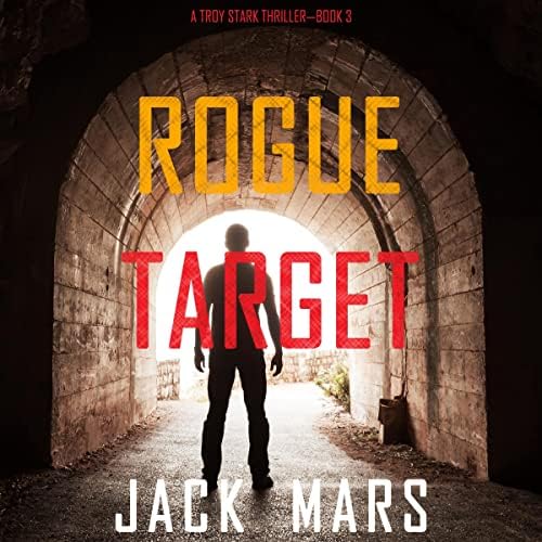 Page de couverture de Rogue Target (A Troy Stark ThrillerBook #3) Audiobook by Jack Mars