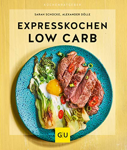 Expresskochen Low Carb (GU KüchenRatgeber) Expresskochen Low Carb (GU KüchenRatgeber)