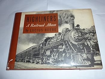 Hardcover Highliners, a Railroad Album Book