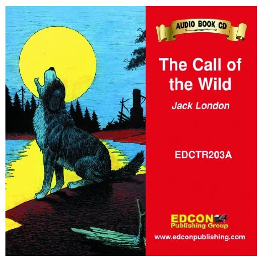 The Call of the Wild (Bring the Classics to Life: Level 2)