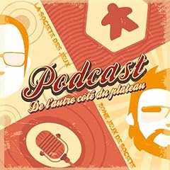 Couverture de De L'Autre C&ocirc;t&eacute; du Plateau - Le Podcast de Jeux de Soci&eacute;t&eacute;