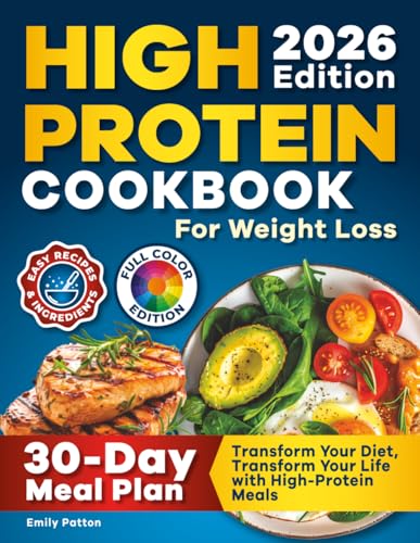High Protein Cookbook for Weight Loss: 108 Healthy and Easy