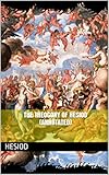 The Theogony of Hesiod (Annotated) (Greek Classics Book 1)