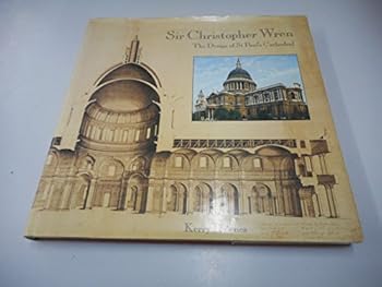 Hardcover Sir CHRISTOPHER WREN: The Design of St. Paul’s Cathedral. Book