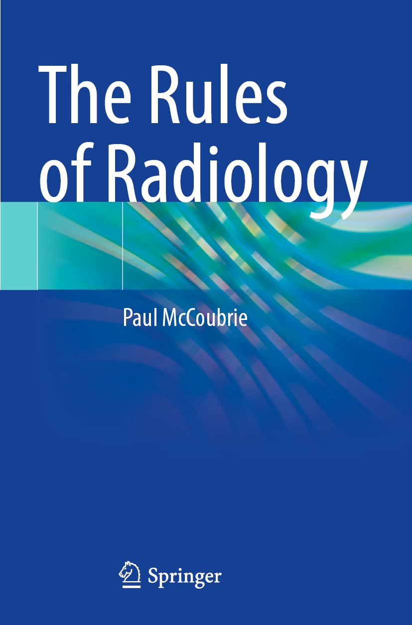 The Rules of Radiology by Paul McCoubrie (Paperback Book)