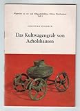 Das Kultwagengrab von Acholshausen
