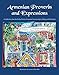 Armenian Proverbs and Expressions: A Collection from the Early Detroit Armenian Community in Delray and Elsewhere