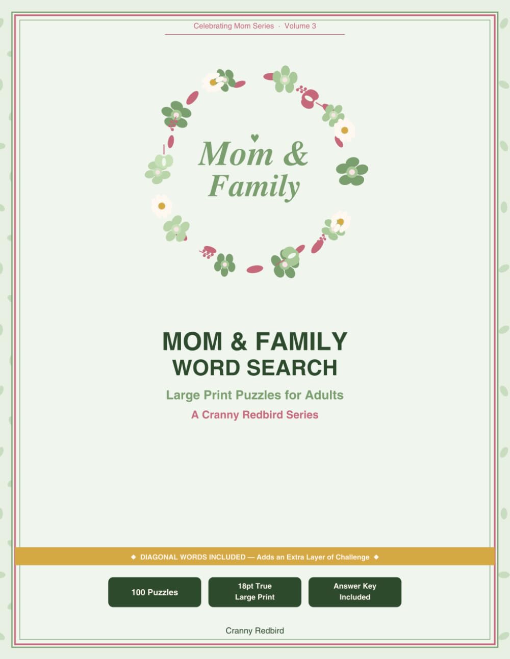 Mom & Family Word Search: Large Print Puzzles (Celebrating Mom Series, Vol. 3): 100 Large Print Puzzles About Family, Love & Togetherness — A Relaxing Word Search Gift for Moms & Women of All Ages