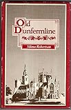 dunfermline fife scotland uk  Old Dunfermline