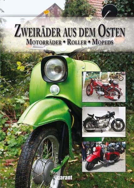 Zweiräder aus dem Osten  Motorräder Roller Mopeds