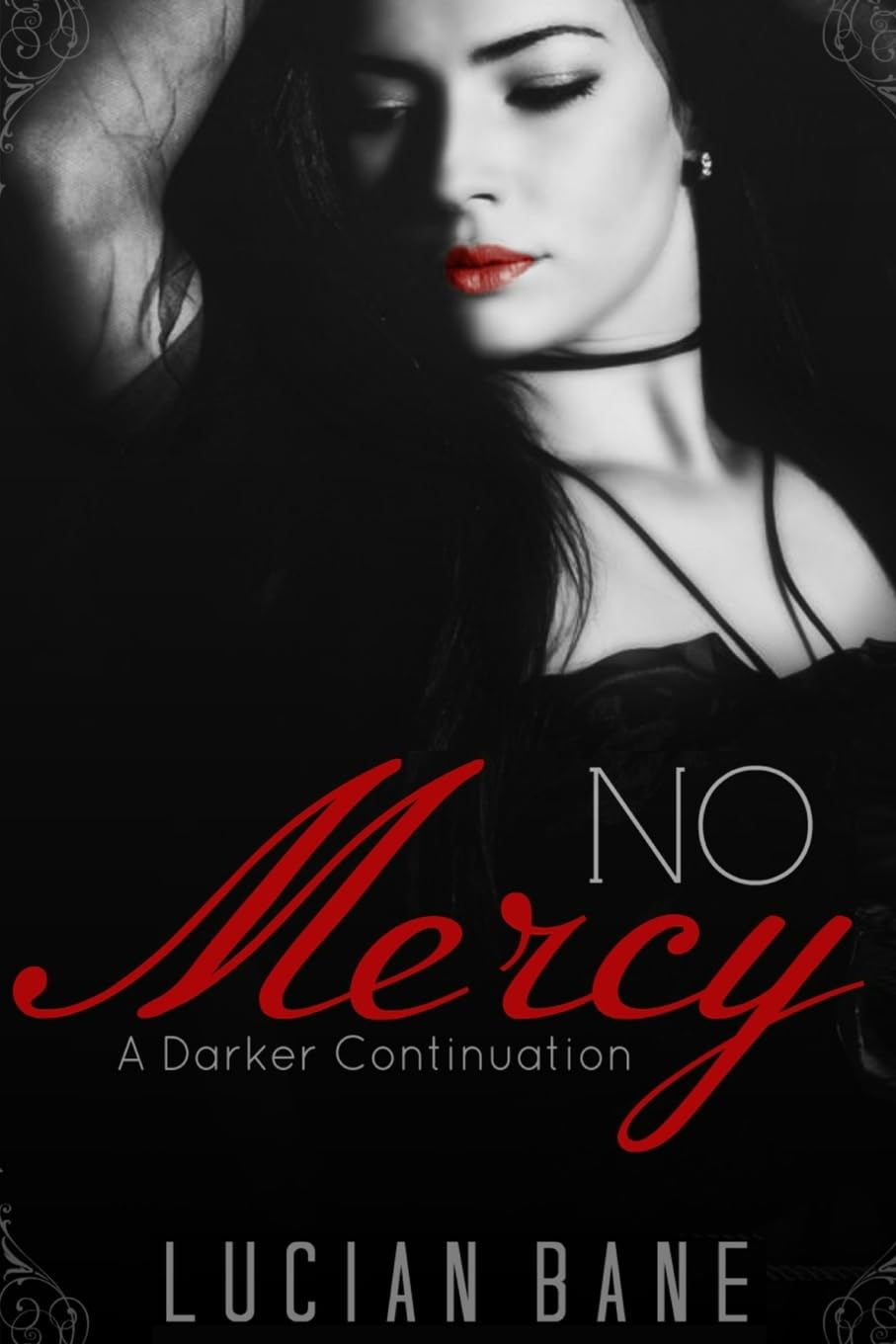 No Mercy: A Darker Continuation: Volume 2