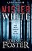 Mister White: A Dark Thriller