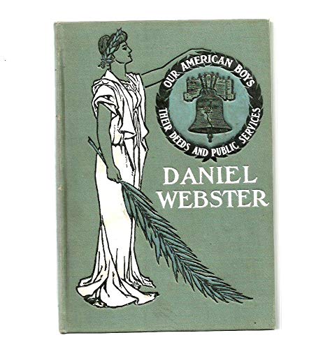 Daniel Webster: a Character Sketch B000NR8OM6 Book Cover
