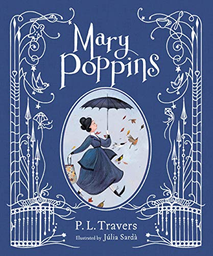 Mary Poppins (illustrated gift edition): The Classic Magical Novel About Adventures in London for Children (Ages 10-12)