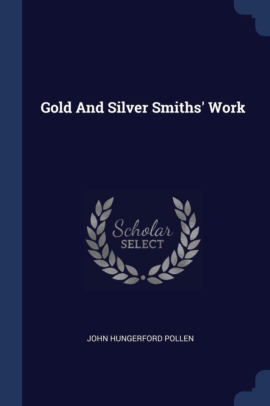 Gold and Silver Smiths' Work