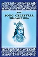 The Song Celestial: The Bhagavad Gita 0876122128 Book Cover