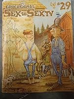 EDUCATIONAL SEX TO SEXTY #29 B000HTF6LC Book Cover