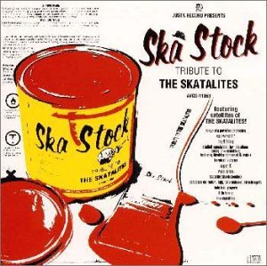 Justa Record Presents: Ska Stock, Tribute to the Skatalites Justa Record Presents: Ska Stock, Tribute to the Skatalites