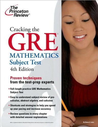 Cracking the GRE Mathematics Subject Test (text only) 4th (Fourth ...