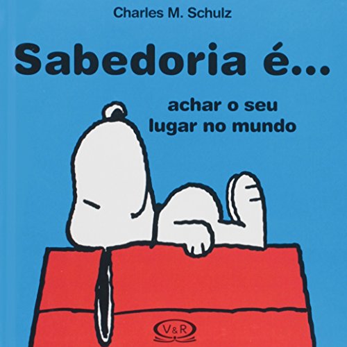 Sabedoria é ... Achar o seu lugar no mundo