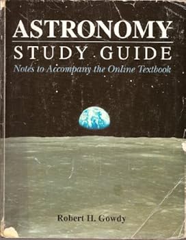 Paperback ASTRONOMY STUDY GUIDE: NOTES TO ACCOMPANY THE ONLINE TEXTBOOK Book