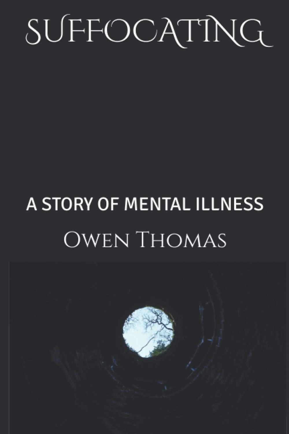 Suffocating: A Story of Mental Illness