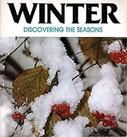 Winter (Discovering the Seasons) 0893759082 Book Cover