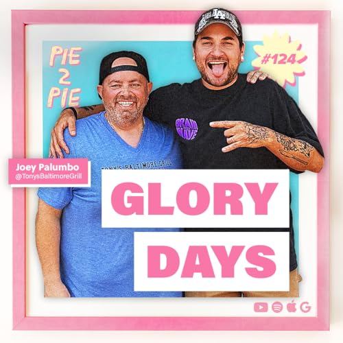 GLORY DAYS w/ Joey Palumbo of Tony’s Baltimore Grill