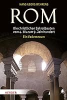 ROM: Die Christlichen Sakralbauten Vom 4. Bis Zum 9. Jahrhundert. Ein Vademecum 3451311054 Book Cover