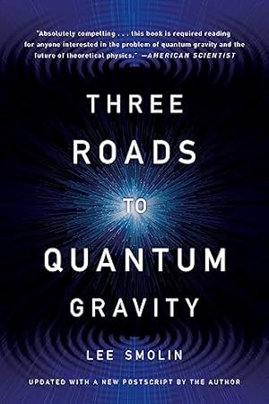 Three Roads to Quantum Gravity