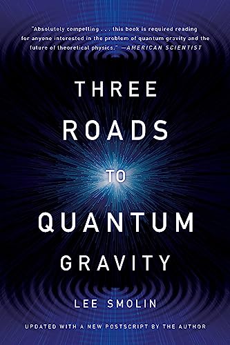 Three Roads To Quantum Gravity view 2