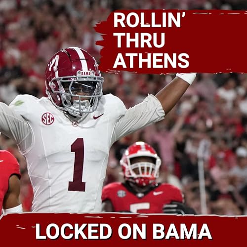 STILL KING: Alabama's Redemption and Analyzing the Crimson Tide's Triumph Over Georgia in Athens!