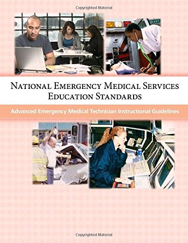 National Emergency Medical Services Education Standards: Advanced Emergency Medical Technician Instructional Guidelines