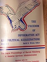 Legal Proceedings of Harold Weisberg Versus General Services Administration Civil Action 2052-73 Together With the January 22 and 27 Warren Commissio: ... Act and Political Assassinations, V. 1) 0932310001 Book Cover