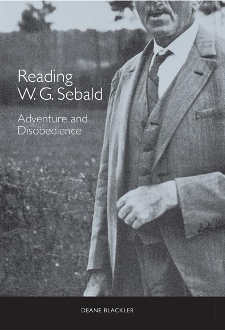 Buy Reading W. G. Sebald – Adventure and Disobedience: 10 (Studies in German Literature Linguistics and Culture) — BookShops.in
