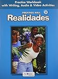 PRENTICE HALL SPANISH:REALIDADES PRACTICE WORKBOOK/WRITING LEVEL B      2005C