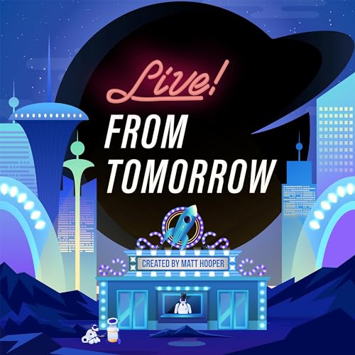 BONUS EPISODE: The Music of "Live! From Tomorrow"